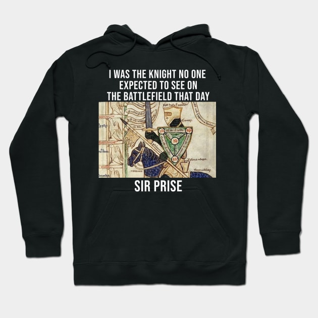 Pun Intended Knight Funny Joke Classic Art Design Hoodie by The Little Store Of Magic